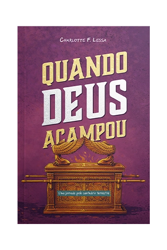 Quando Deus Acampou